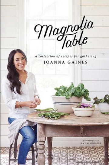 Magnolia Table Joanna Gaines